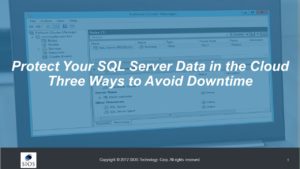 网络研讨会：保护云中的SQL Server数据 - 避免停机的三种方法