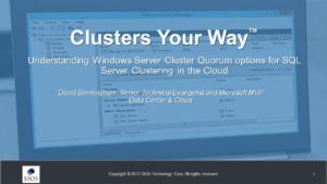 การสัมมนาออนไลน์ตามความต้องการ: การทำความเข้าใจกับตัวเลือก Quorum ของคลัสเตอร์ Windows Server สำหรับการทำคลัสเตอร์ SQL Server ในคลาวด์