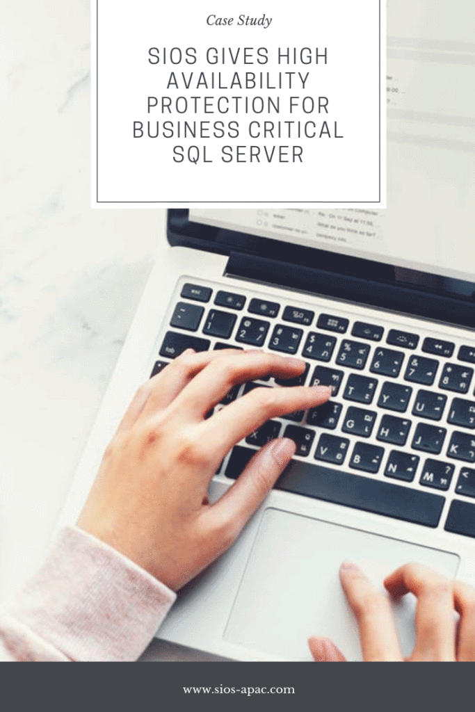 SIOS ให้การป้องกันความพร้อมใช้งานสูงสำหรับ SQL Server ที่สำคัญทางธุรกิจ
