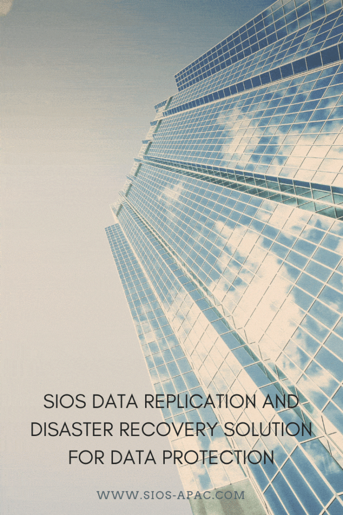 用於數據保護的SIOS數據複製和災難恢復解決方案