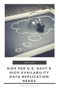 SIOS For U.S. Navy's High Availability Data Replication Needs