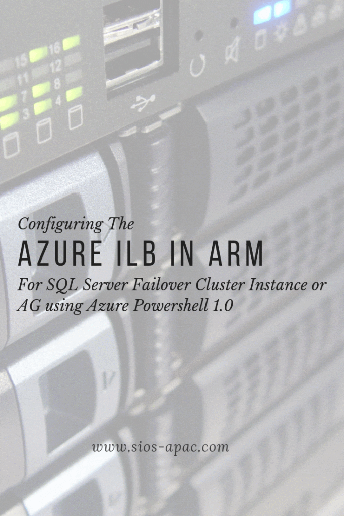 在ARM中配置#AZURE ILB對於SQL Server故障轉移群集實例或AG使用AZURE Powershell 1.0