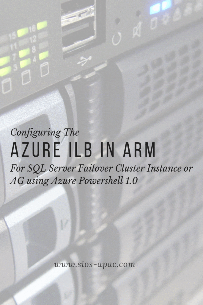 在ARM中配置#AZURE ILB对于SQL Server故障转移群集实例或AG使用AZURE Powershell 1.0