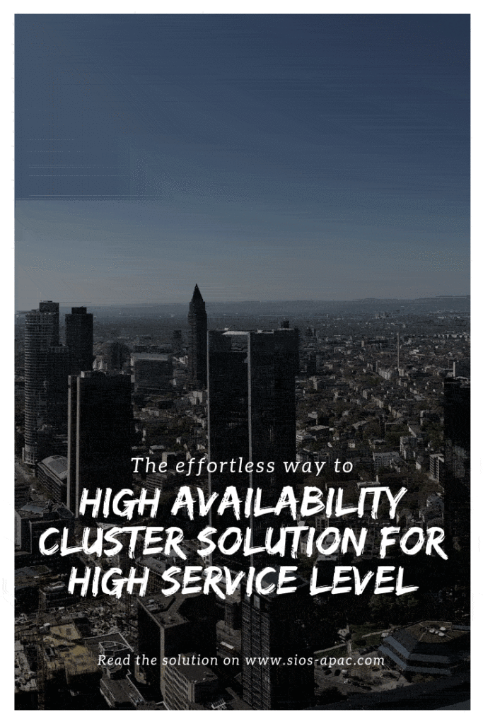 The effortless way to High Availability Cluster Solution For High Service Level