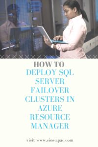 How to deploy SQL server failover clusters in Azure Resource Manager