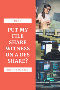 Can I Put My File Share Witness On A DFS Share?