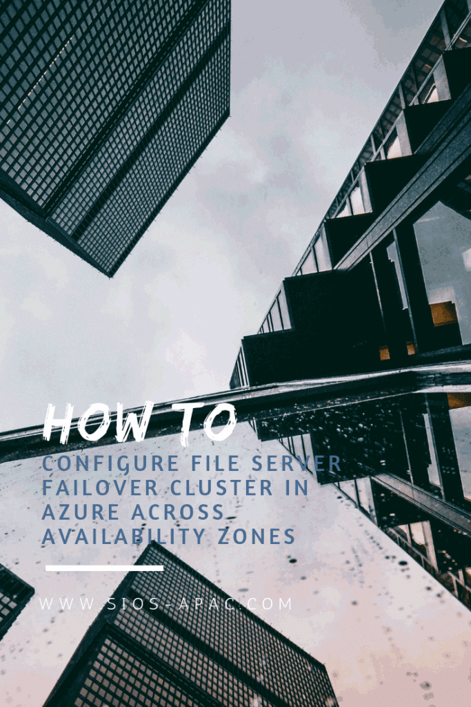 กำหนดค่าไฟล์เซิร์ฟเวอร์ Failover คลัสเตอร์ใน Azure-ข้ามพร้อมโซน