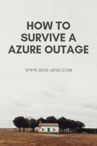 How to survive a azure outage