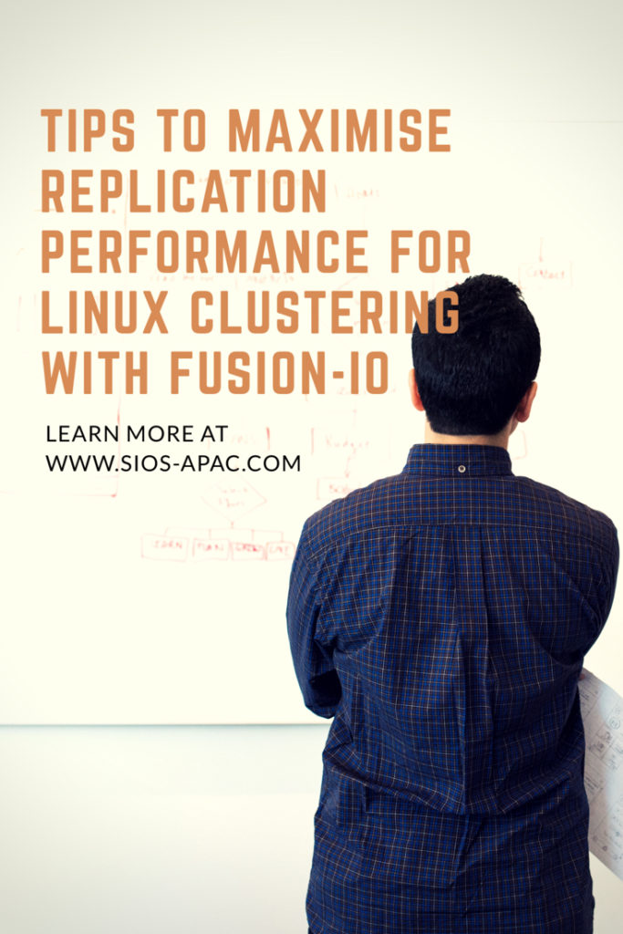 Maximise replication performance for Linux Clustering with Fusion-io