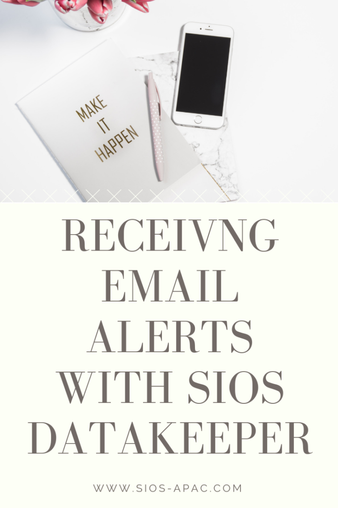 Receiving Email Alerts With SIOS Datakeeper