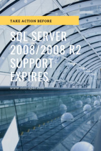 Take Action Before SQL Server 20082008 R2 Support Expires