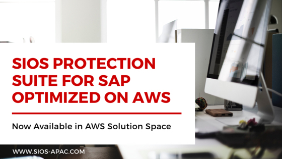 SIOS Protection Suite for SAP Optimized on AWS Now Available in AWS Solution Space