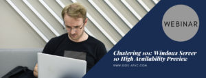 Clustering 101 Windows Server 10 High Availability Preview