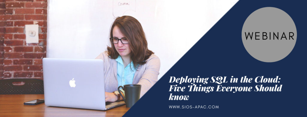 Deploying SQL in the Cloud Five Things Everyone Should know
