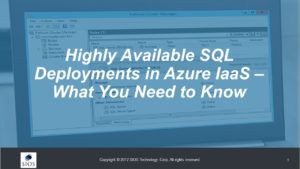 网络研讨会：Azure IaaS中高度可用的SQL部署 - 您需要了解的内容
