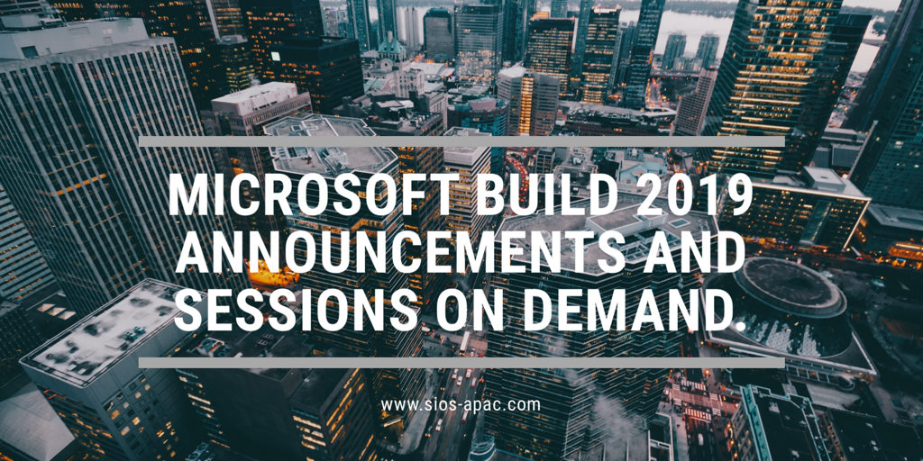 Microsoft Build 2019公告和會話點播