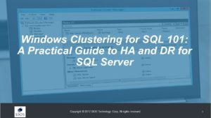웹 세미나 : SQL 용 Windows 클러스터링 101 : SQL Server의 고 가용성 및 재해 복구 실용 가이드