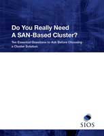 White Paper: Do You Really Need A SAN-Based Cluster?