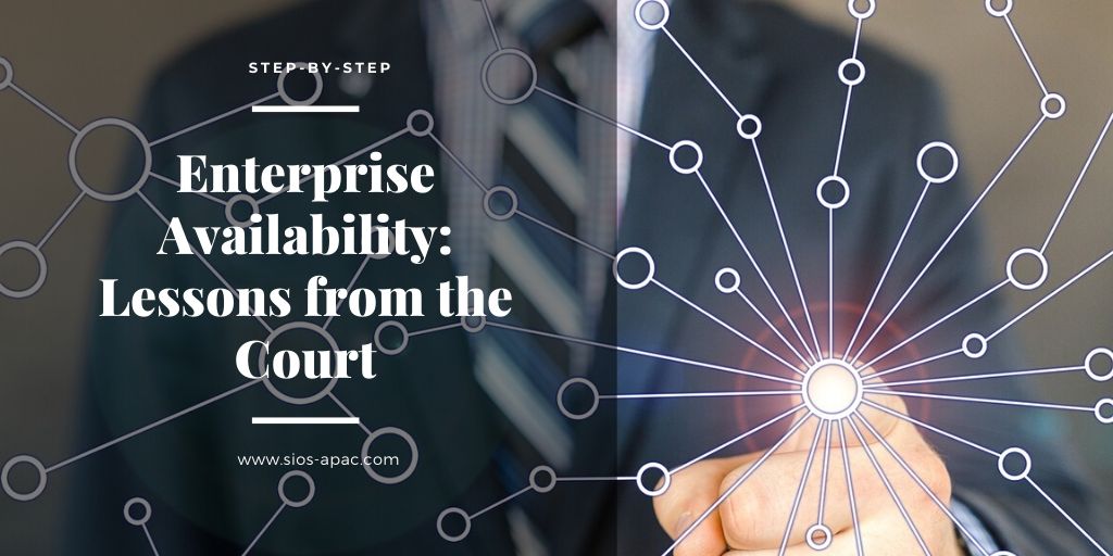 Enterprise Availability: Lessons from the Court