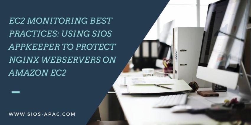 EC2 Monitoring Best Practices: Using SIOS AppKeeper to Protect NGINX Webservers on Amazon EC2