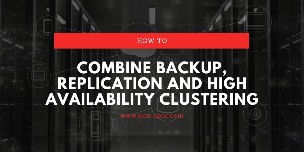 Cara Menggabungkan Pencadangan, Replikasi, dan Clustering Ketersediaan Tinggi