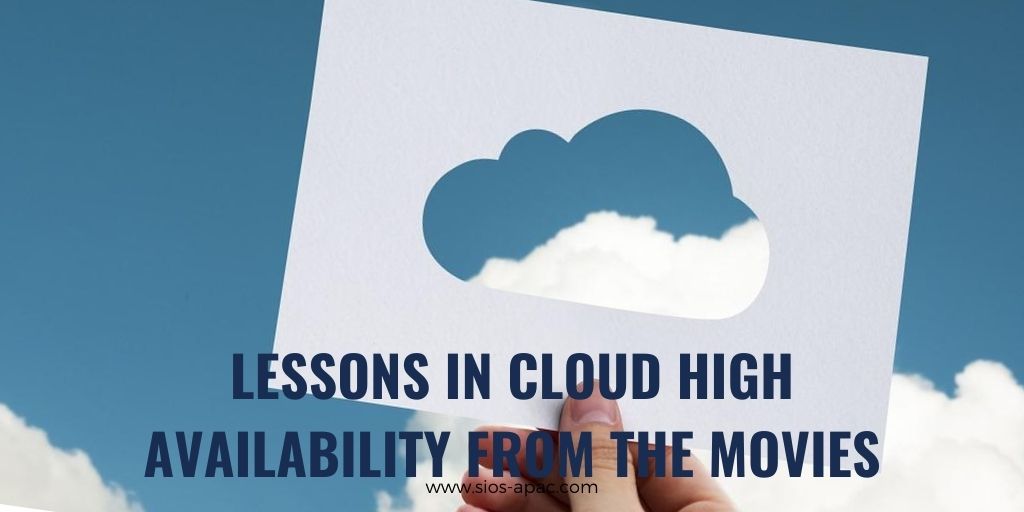 Lessons in Cloud High Availability from the Movies