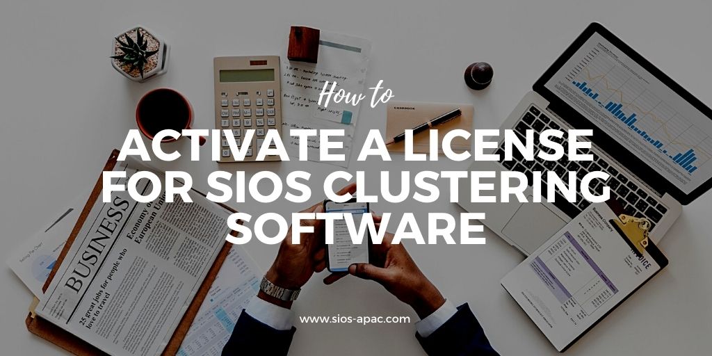 How to Activate a License for SIOS Clustering Software
