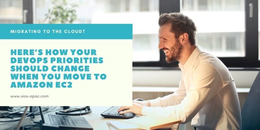 Migrating to the cloud? Here’s how your DevOps priorities should change when you move to Amazon EC2
