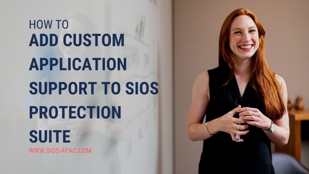 如何向SIOS Protection Suite添加自定义应用程序支持-适用于Linux的SIOS Protection Suite快速服务保护