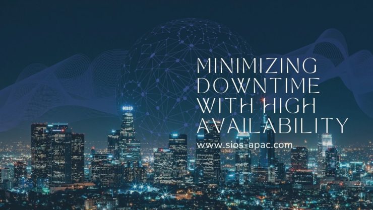 Minimizing Downtime with High Availability
