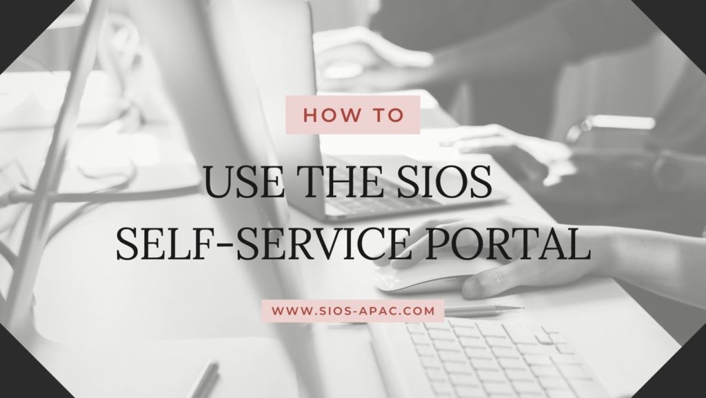 How to Use the SIOS Self-Service Portal