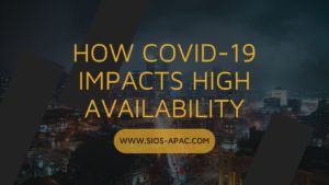 How COVID-19 Impacts High Availability