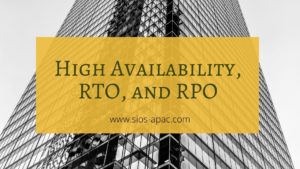 High Availability, RTO, and RPO