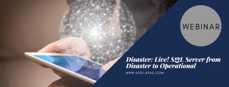 Disaster Live! SQL Server from Disaster to Operational