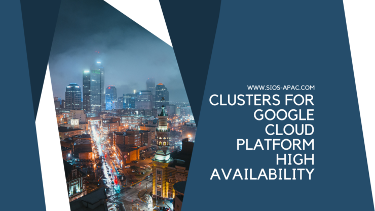 Clusters for Google Cloud Platform High Availability