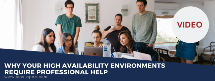 Why Your High Availability Environments Require Professional Help