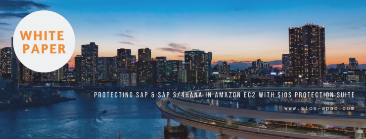 Protecting SAP & SAP S4HANA in Amazon EC2 with SIOS Protection Suite