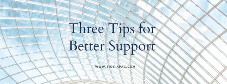 Three Tips for Better Support