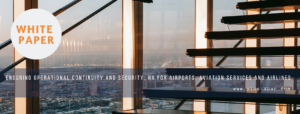 Ensuring Operational Continuity and Security HA for Airports, Aviation Services and Airlines