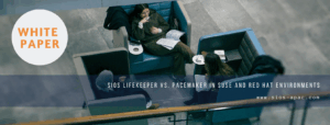SIOS LifeKeeper vs. Pacemaker in SUSE and Red Hat Environments