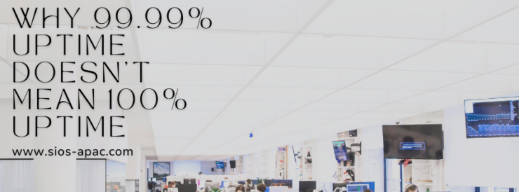 Why 99.99% Uptime Doesn’t Mean 100% Uptime